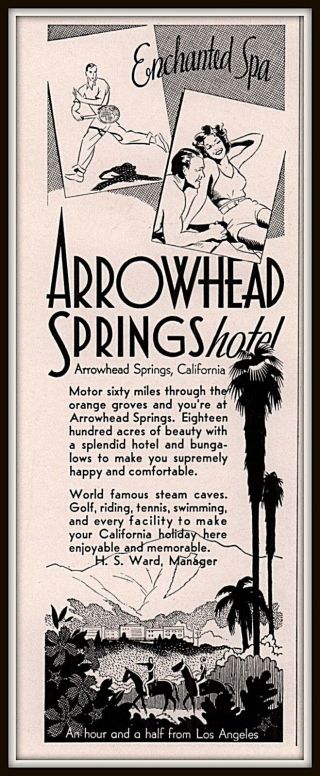 1937 D Ad Arrowhead Springs Hotel Orange Groves Motor Travel Lodging
