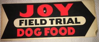 Vintage Joy Dog Food Choice Of Experts Field Trial Arrow Direction Sign