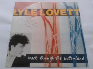 Lyle Lovett Walk Through The Bottomland Signed / Autographed Vinyl 12 " Emmylou