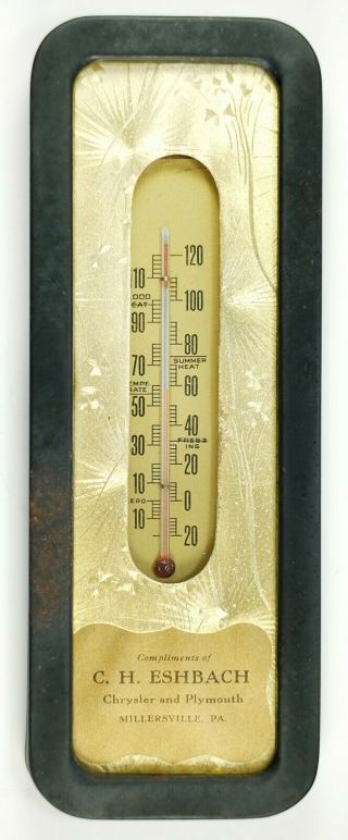1920s Advertising Thermometer C.  H.  Eshbach Millersville,  Pa Chrysler Plymouth