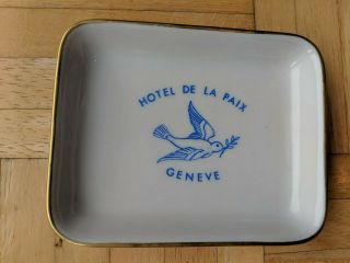 Vintage Hotel De La Paix Geneva,  Switzerland Porcelain Dish -