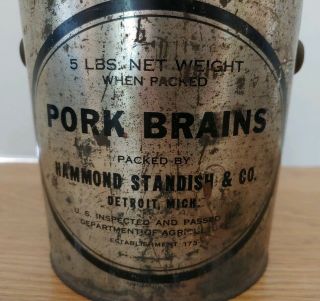Vintage Hammond Standish & Co.  Detroit PORK BRAINS 5 lbs Tin Can G H Hammond Co 5