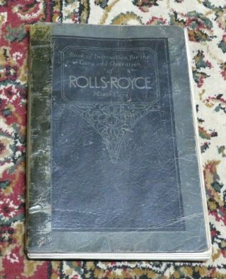 Book Of Instruction - Care And Operation Of Rolls - Royce Motor Cars - 1924 - 40/50 Hp