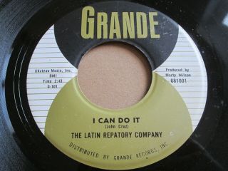 Latin Repatory Company I Can Do It Garage Psych R&b Dancer 7 " Hear