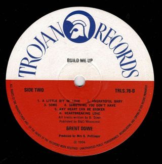 BRENT DOWE - build me up trojan LP (hear) reggae 4