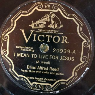 Victor 20939 Blind Alfred Reed Live For Jesus 78rpm 1927 Bristol Sessions Vv - /v