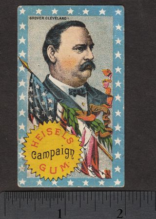Pres Grover Cleveland 1888 E181 Heisel’s Campaign Gum Card Trading Ad Trade Card 4