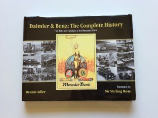 Daimler & Benz : The Complete History