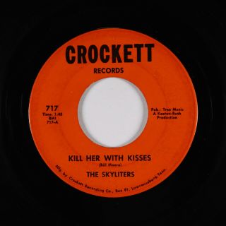 Northern Soul 45 - Skyliters - Kill Her With Kisses - Crockett - Mp3 - Obscure