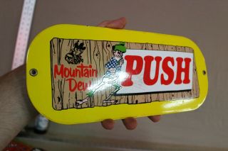 Mountain Dew Soda Pop Push Porcelain Metal Sign Gas Oil Car Service Man Farm 66