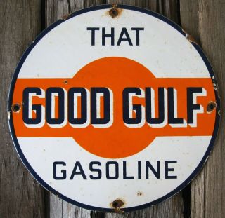 That Good Gulf Gasoline Vintage Porcelain Enamel Gas Oil Service Station Sign