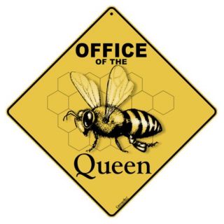 Office Of The Queen Sign 12x12 Metal Bees Apiary