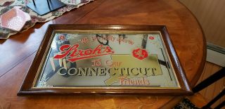 Vintage Mirror Strohs Beer Sign/ Wooden Frame To Our Connecticut Friends.  Good.