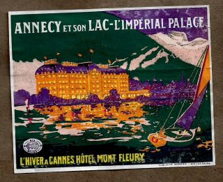 Boat Annecy Lac L`imperial Palace Hotel Mont Fleury France 1920`s Luggage Label