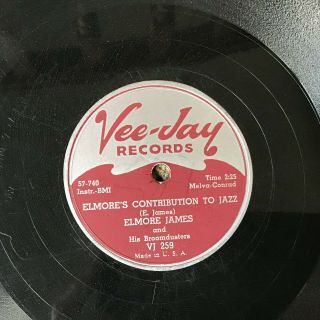 78 RPM - Elmore James VEE JAY 259 It Hurts Me Too / Contribution To Jazz V, 2