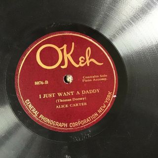 78 Rpm - Alice Carter Okeh 8076 Bleeding Hearted Blues / Just Want A Daddy E -