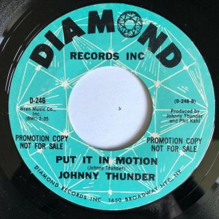 Rare 1968 Northern Soul Diamond 45 Johnny Thunder - Put It In Motion / Groovy Nm