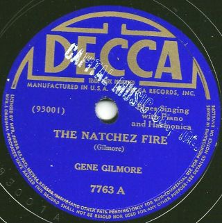 Blues - Gene Gilmore " Natchez Fire " /baby Doo " Death Of Walter Barnes " Decca E