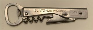 1950s Blatz Beer Milwaukee Wis Waiters Friend Corkscrew Bottle Opener P - 20 - 1