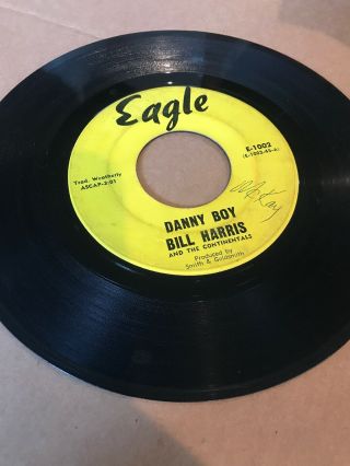 Bill Harris and The Continentals - I’m So Glad/Danny Boy Eagle Doo Wop 45 2