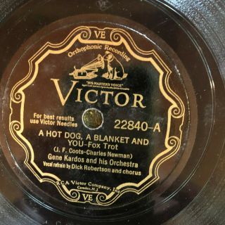 Victor 22840 Gene Kardos Orch A Hot Dog,  A Blanket And You 78 Rpm E - 1931 Jazz