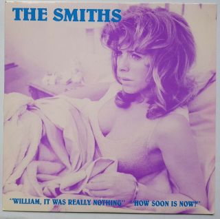 7/45 The Smiths : William It Was Really Nothing (uk) (2nd Sleeve)