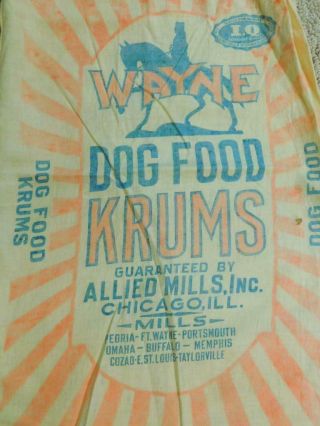Vintage Wayne Dog Food Krums Feedsack Sack Allied Mills Chicago Ill 13x25 "