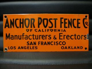 Vintage Anchor Post Fence Co.  San Francisco La Oakland Porcelain Enamel Sign