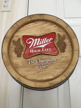 Vintage Miller High Life The Champagne Of Beers Barrel Sign - Faux Wood.