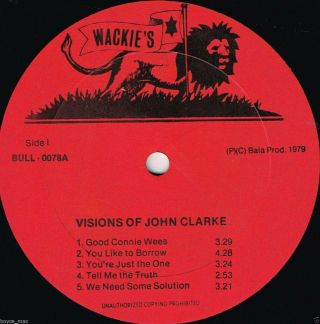 JOHN CLARKE - visions of john clarke wackies LP (hear) pressing reggae 3