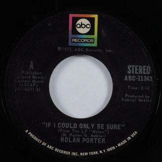 Crossover Soul 45 Nolan Porter If I Could Only Be Sure Abc Hear