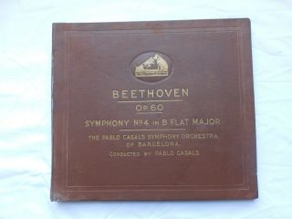 Beethoven Symphony No 4 In B Flat Major 4 X 12 " 78rpm Hmv Records Pablo Casals