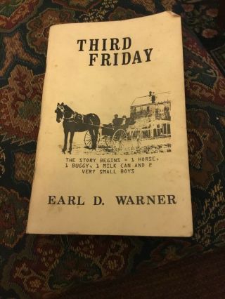 Third Friday By Earl D.  Warner Warner’s Dairy Red Lion Pennsylvania