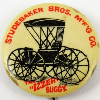 Antique Studebaker Bros.  Mfg.  Co.  The Izzer Buggy South Bend Indiana Pin Button