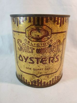 Antique 1 Qt Delicious Salt Water Oysters Lithographed Tin Can