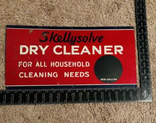 Vintage Skelly Motor Oil Company Metal Advertising Sign Skellysolve Dry Cleaner
