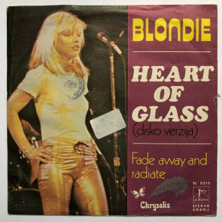 Blondie Heart Of Glass / Fade Away And Radiate Yugoslavia Unique Sleeve 7” 45