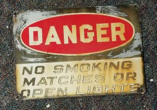 Danger No Smoking Matches Or Open Lights Porcelain Signs