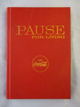 Vtg Coca Cola Coke Pause For Living Hardback Book 1959 1960 1961 Mini Magazines