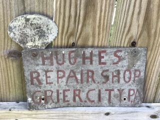 Vintage Hughes Repair Shop Sign Sign Vintage Oil Gas Advertising Grier City Pa