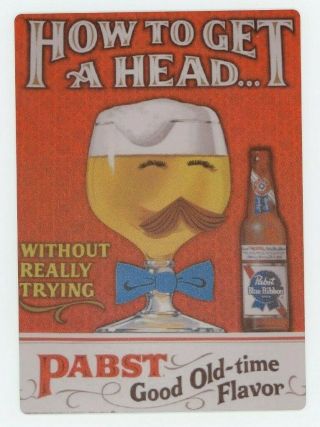 How To Get A Head - Pabst Blue Ribbon Beer Metal Sign - Pbr Bier