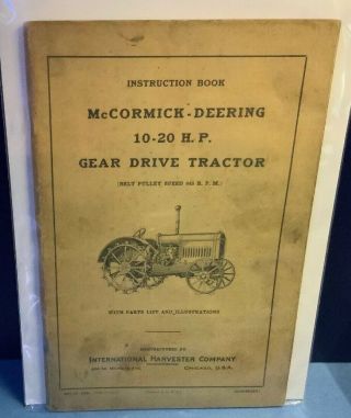 Rare Vintage Mccormick - Deering 10 - 20hp Tractor Instruction Book Must