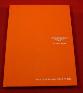 Aston Martin Pebble Beach 2007 Book Dbs Debut Mark Iii Db4 Db5 Sidevalve Zagato