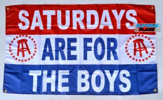Saturdays Are For The Boys Flag Banner 3x5 Ft Fraternity Barstool Garage
