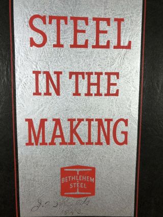 Vintage Rare 1942 Steel In The Making Bethlehem Steel Book Bethlehem,  PA. 2