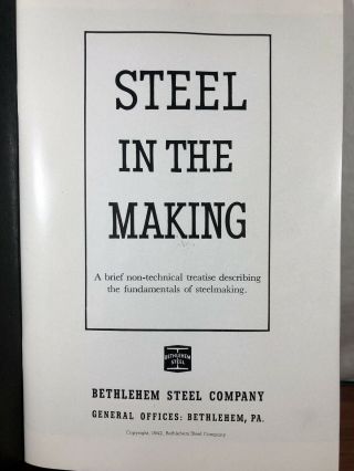 Vintage Rare 1942 Steel In The Making Bethlehem Steel Book Bethlehem,  PA. 3