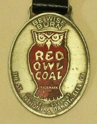 1972 Red Owl Coal 50th Year Fuel Advertising Watch Fob W/wise Old Owl