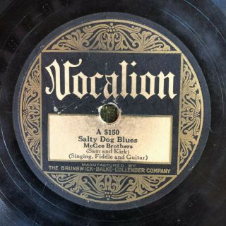 Vocalion 5150 Mcgee Brothers Salty Dog Blues/c - H - I - C - K - E - N 1927 78 Rpm V
