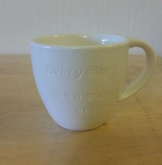 2013 Starbucks White 3 Oz.  Expresso Cup " Every Sip Has A Sweet Ending "