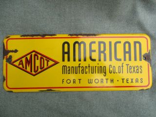 Vintage Amcot American Manufacturing Co Of Fort Worth Texas Sign 17x6.  5 "